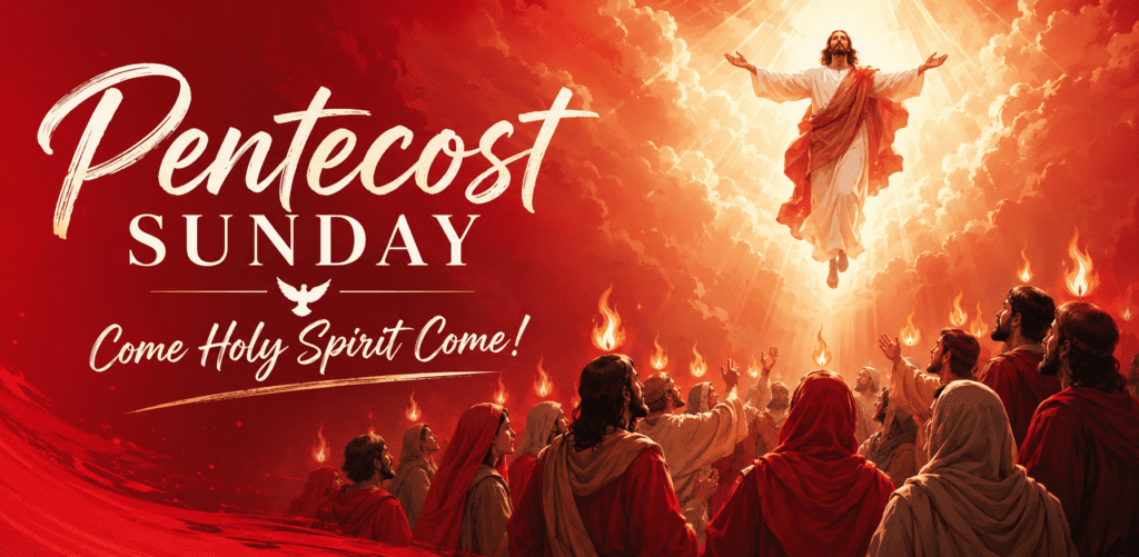 Pentecost Sunday, May 24